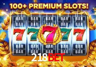 Descubra o Mundo do Cassino Online com 218bet
